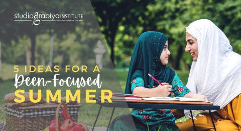 5 Ideas For A Deen-Focused Summer